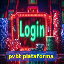 pvbt plataforma